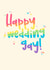 Happy Wedding Gay Card - Rainbow font wedding card created by Sassy Sarah