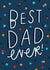 Best Dad ever! created by Sam Wilson