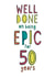 Epic 50th Birthday Card created by Anna Treliving Design