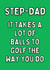 Step-Dad Sarcastic Golf Card created by Meg's Creative Outlet