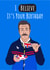 Ted Lasso I Believe It's Your Birthday card created by Conor Rawson