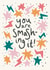 You are smashing it celebratory card  created by Nicola Scott