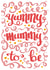 Yummy Mummy to be congratulations card created by Hot Fresh Bright by Millie Attwater