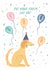 Put Your Party Hat On! Dog Birthday Card created by Callisto Design Co.