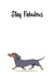 Stay Fabulous  created by Sean Ashton