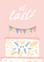 At Last! - Wedding Congratulations Card created by Callisto Design Co.