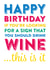 Birthday Drinking Wine Sign  created by Do You Punctuate?