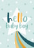Hello Baby Boy New Baby Star Card created by The Pattern Press