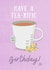 TEA-RIFIC BIRTHDAY CARD created by Rebecca Handy
