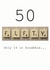 Scrabble 50th birthday card "only 14 in Scrabble" created by Namephrame