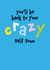 Back to your crazy self, get well soon card created by Kiddy Winks Prints