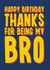 Heartfelt birthday card for Brother - Thank You created by Blind Faith