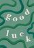 Green Ribbon Good Luck Card created by Esme Kelly