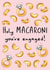 Funny Food Engagement Card - Holy Macaroni You're Engaged created by Amy Florence Design