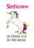 Sisticorn, Birthday Unicorn for Sister created by Yeti Design