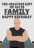 Vin Diesel The Greatest Gift is FAMILY, Birthday Card created by PopDogShop