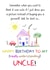 Cute birthday card for an understanding uncle created by Shore Designs