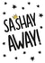 Sashay Away Queen Leaving Card created by TeePee Creations