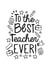 best teacher ever created by Jodie Gaul & Co
