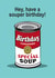 Pop Art soup can, souper birthday card created by Wicked Poppy Designs