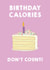 Birthday Calories Don't Count! created by Canny Crafted
