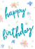 Cute Floral Happy Birthday Card created by Sarah Stephenson