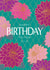 Dahlia Days birthday card 1001 created by NEEDL designs