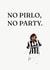 No Pirlo, No Party, Birthday Card created by itsmrbatch