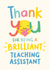 Brilliant Teaching Assistant Thank You created by Macie Dot Doodles