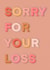 Sorry for your loss retry sympathy card created by The Girl Next Draw Cards