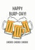 HAPPY BURP-DAY BEERS created by Luella York