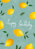 Citrus Lemon Birthday Card created by Sarah Stephenson