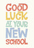 Good Luck at your new school created by Poppy Lane