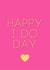 Happy I Do Day created by Swisa Creates