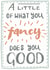A little of what you fancy does you good created by Emma Russell