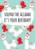 Sound The Allama - Happy Birthday Card created by @Laura Lonsdale Designs