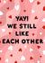 Funny Anniversary Card / Valentines Day Card - Hearts - Yay We Still Like Eachother created by StudioLazy