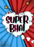 Super Bhai Super Hero Card created by Paper Wishes Co