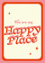 You Are My Happy Place Anniversary Card created by Proper Good