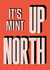 Funny Northern Typography New Home Card - North - Northerner - It's Mint Up North created by Proper Good