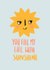 You fill my life with sunshine card created by Phoebe Harris