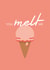 You melt me, Ice Cream Love Card created by ER