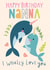 Cute Narwhal Happy Birthday Nanna Card created by Fox and Bird Studio