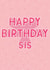 Happy Birthday Sis created by Jamie Lindsay