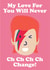 My Love For You Will Never Ch Ch Ch Ch Change - Valentines Card created by Studio Boketto