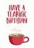 Tea-rific Birthday Cuppa created by Prints With Personality