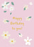 Pretty Birthday Card - Happy Birthday To You! - Daisies created by Annie Moon 