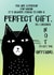 Perfect Gift NOT, Birthday Card from the cat created by The Arty Apples Limited