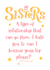 Sister Relationship! created by Custom Card Co Shop