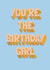 You’re the birthday girl created by Brown Sugar